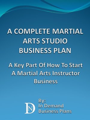 cover image of A Complete Martial Arts Studio Business Plan
